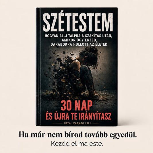 SZÉTESTEM - Hogyan állj talpra a szakítás után